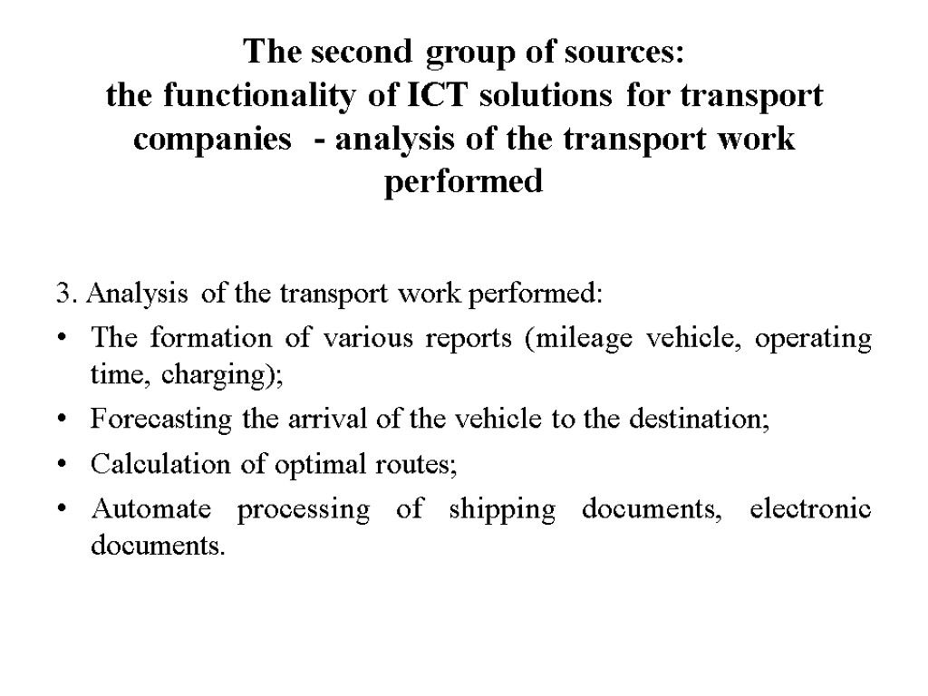 The second group of sources: the functionality of ICT solutions for transport companies -